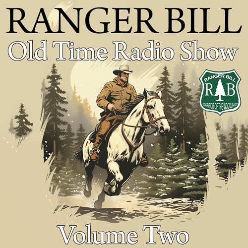 Ranger Bill: Old Time Radio Show, Volume Two : Charles Erkhart episode artwork