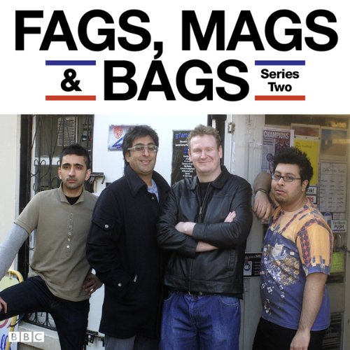 Fags, Mags & Bags: Complete Series 2 by Sanjeev Kohli | Free Audiobook