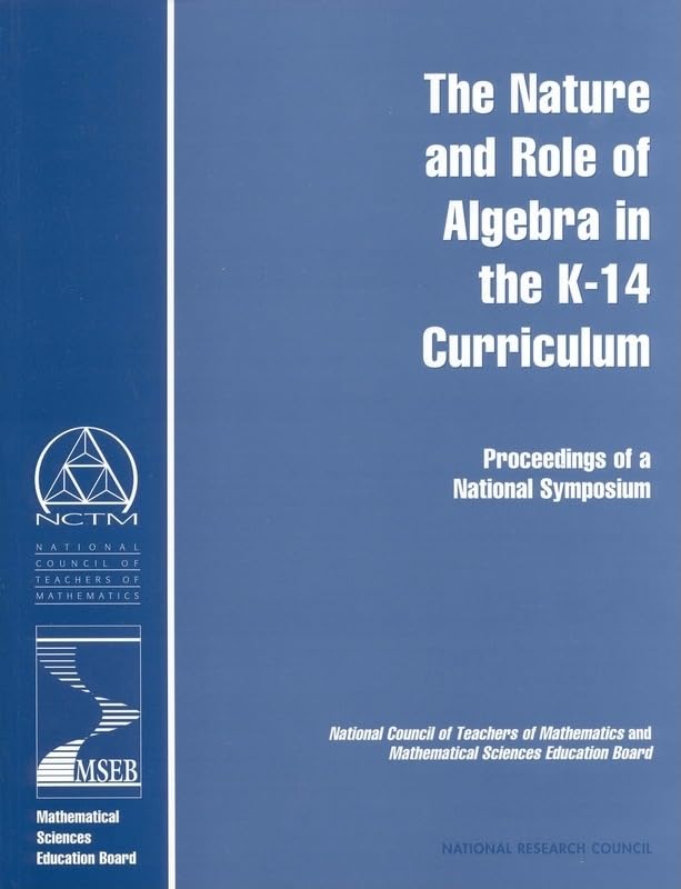 Buy The Nature and Role of Algebra in the K-14 Curriculum: Proceedings of a National Symposium May 27 and 28, 1997 (Compass Series) — BookShops.in
