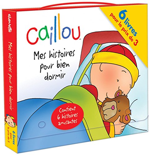 Caillou Mes histoires pour bien dormir [French] 2894509014 Book Cover