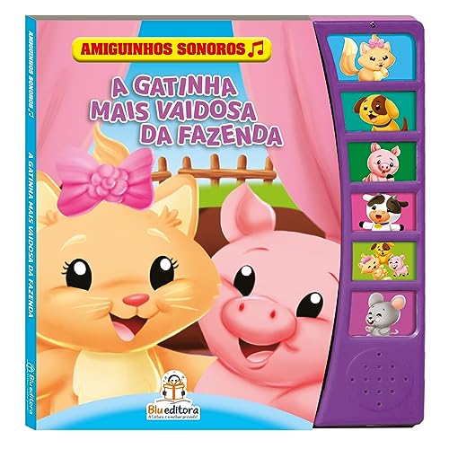Amiguinhos Sonoros: A Gatinha Mais Vaidosa da Fazenda