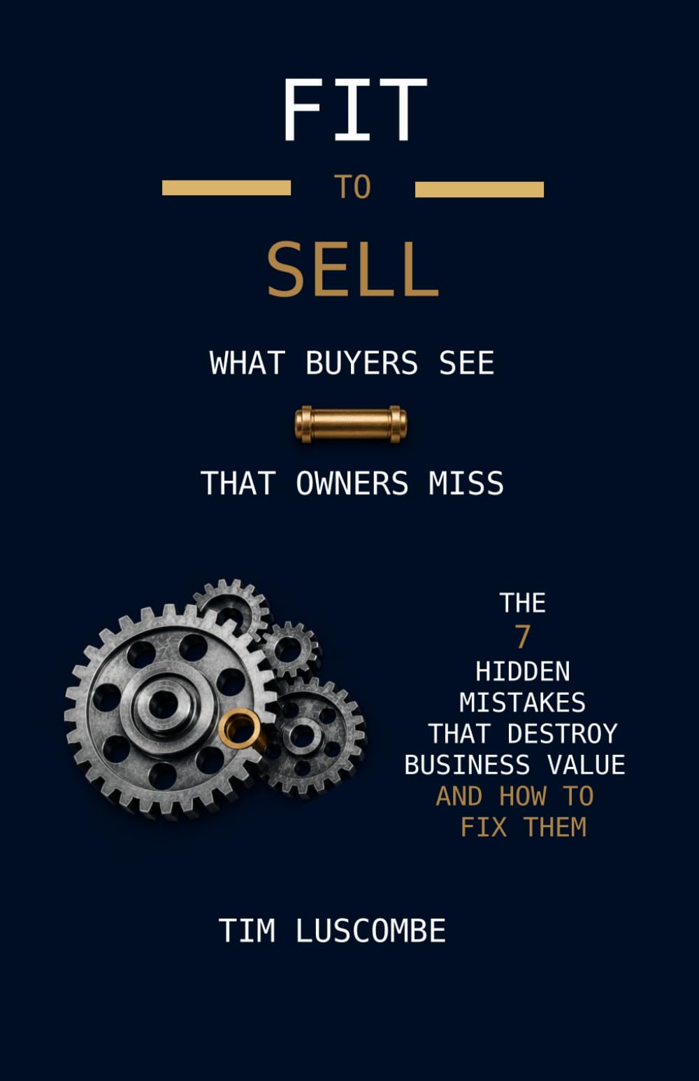 Fit to Sell: What buyer's see that owners miss