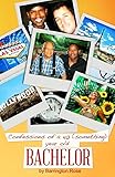 Confessions Of A 40 (something) Year Old Bachelor