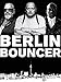 Berlin Bouncer