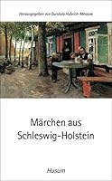 Märchen aus Schleswig Holstein 3898762491 Book Cover