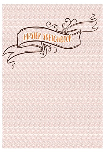 Hipster Sketchbook: Sketchbook for all: Volume 9