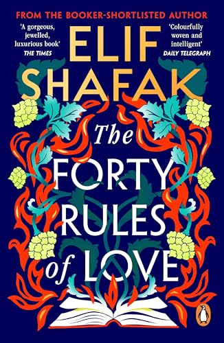 The Forty Rules of Love: The magical tale of love and self-discovery from the bestselling author of The Island of Missing Trees