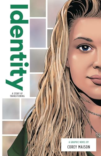 Identity: A Story of Transitioning (Zuiker Teen Topics)