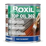 Roxil Top Oil 302 (500ml, Clear) | Outdoor Wood Oil for Garden Furniture, Sheds, Planters, Decking | Water-Resistant Wood Sealer with Mould Defence