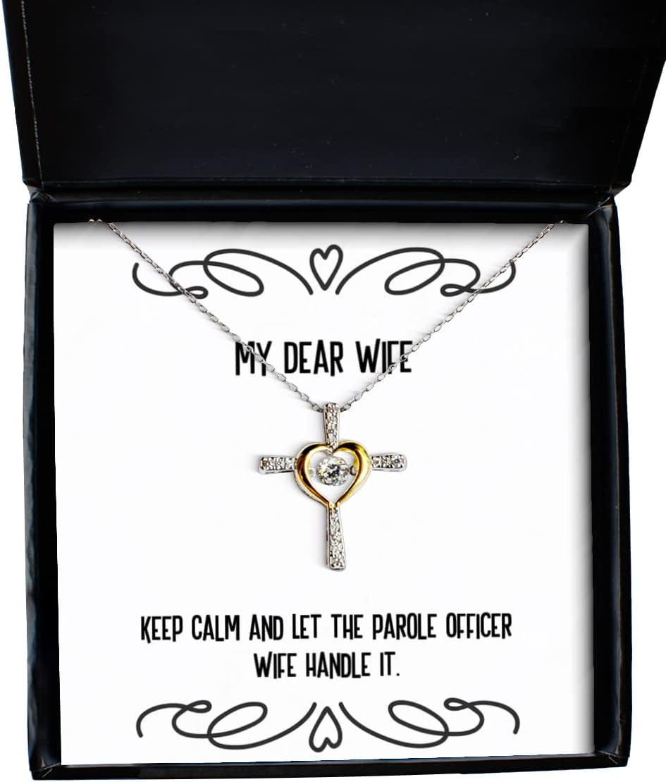Keep Calm and Let The Parole Officer Wife Handle It. Cross Dancing Necklace, Wife Jewelry, Fancy for Wife