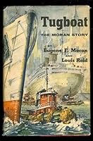 Tugboat: The Moran Story B001NXK4AY Book Cover