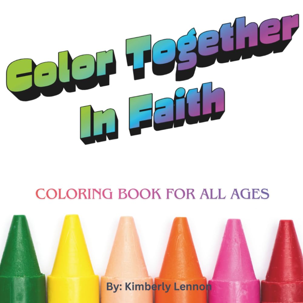 Color Together In Faith: Bible Coloring Book For All Ages