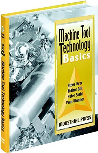 Machine Tool Technology Basics by Steve Krar (2003-01-05)