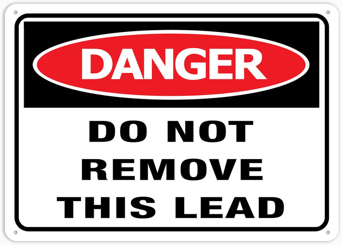 Danger Do Not Remove This Lead Aluminum Metal Sign 12"x8" Premium Aluminum Sun-Proof Rust-Free For Home/Yard Use