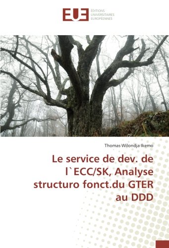 Le service de dev. de l`ECC/SK, Analyse structuro fonct.du GTER au DDD (French Edition)