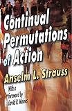 Continual Permutations of Action