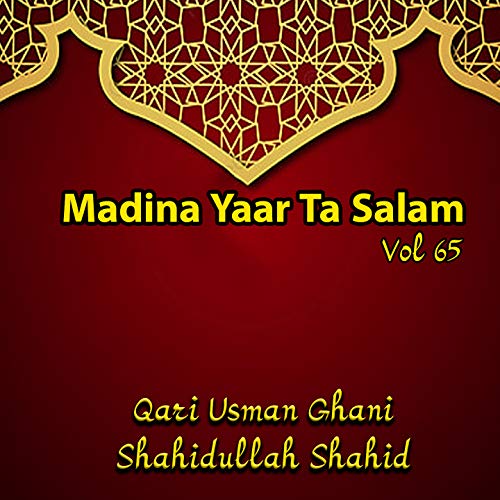 Madina Yaar Ta Salam, Vol. 65