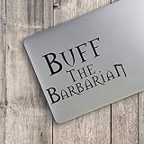 Buff The Barbarian Decal, Video Game Stickers, Dark and Darker Decal, High Fantasy, Medieval, Viking Stickers, Felling Axe, Funny Gamer Shirts (4.5 By L 7 Inches, Black)