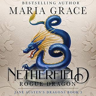 Netherfield: Rogue Dragon: A Pride and Prejudice Variation Audiolibro Por Maria Grace arte de portada