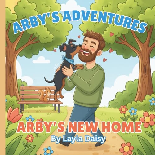 Arby's Adventures: Arby's New Home: A story about Arby the Miniature Pinscher image 2