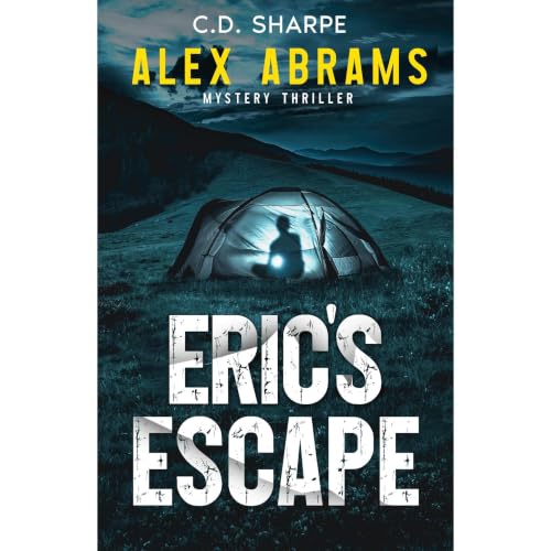 Eric's Escape (Alex Abrams Mystery Thriller Book 4) Audiolibro Por CD Sharpe arte de portada