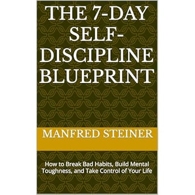 The 7-Day Self-Discipline Blueprint