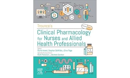 Trounce's Clinical Pharmacology for Nurses and Allied Health Professionals - 19E