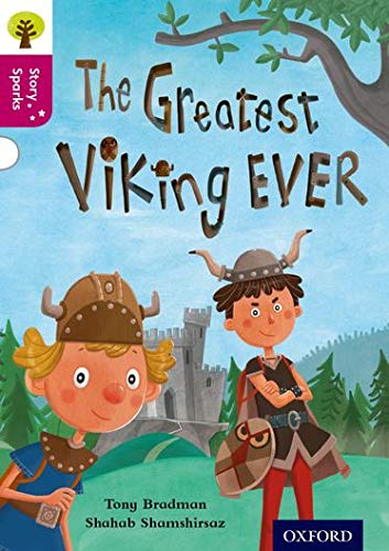 OXFORD UNIVERSITY PRESS Reading Tree Story Sparks: Level 10: The Greatest Viking Ever