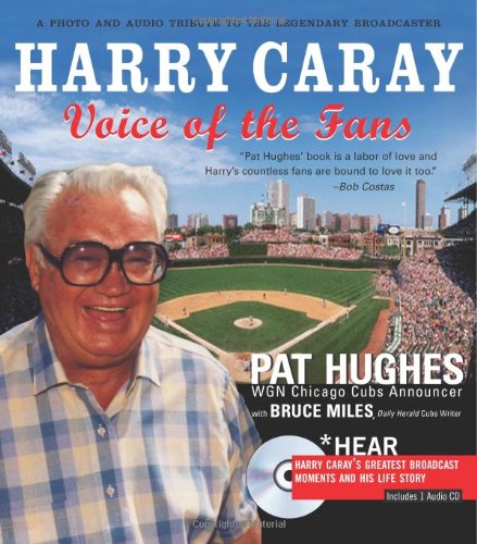 Harry Caray: Voice of the Fans