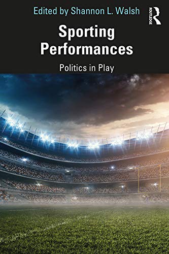 Sporting Performances: Politics in Play