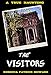 The Visitors: A True Haunting (True Hauntings Book 5)