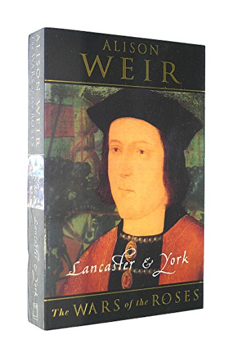 Image of By Alison Weir Lancaster And York: The Wars of the Roses (New edition) [Paperback]