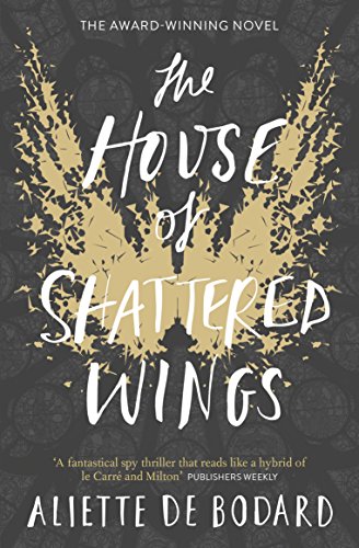 Télécharger The House of Shattered Wings (Dominion of the Fallen 1) (English Edition) Livre eBook France