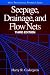 Seepage, Drainage, and Flow Nets (Wiley Classics in Ecology and Environmental Science)