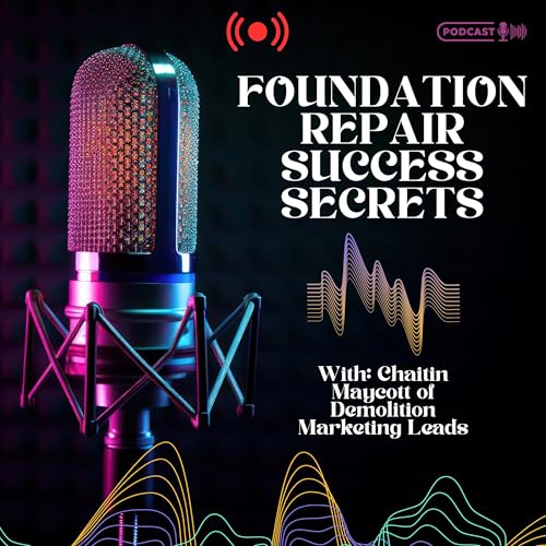 Foundation Repair Success Secrets Podcast Por Chaitin Maycott arte de portada