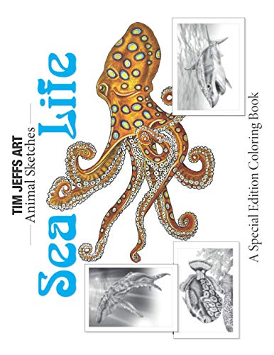 Sea Life: A Special Edition Coloring Book (Animal Sketches)