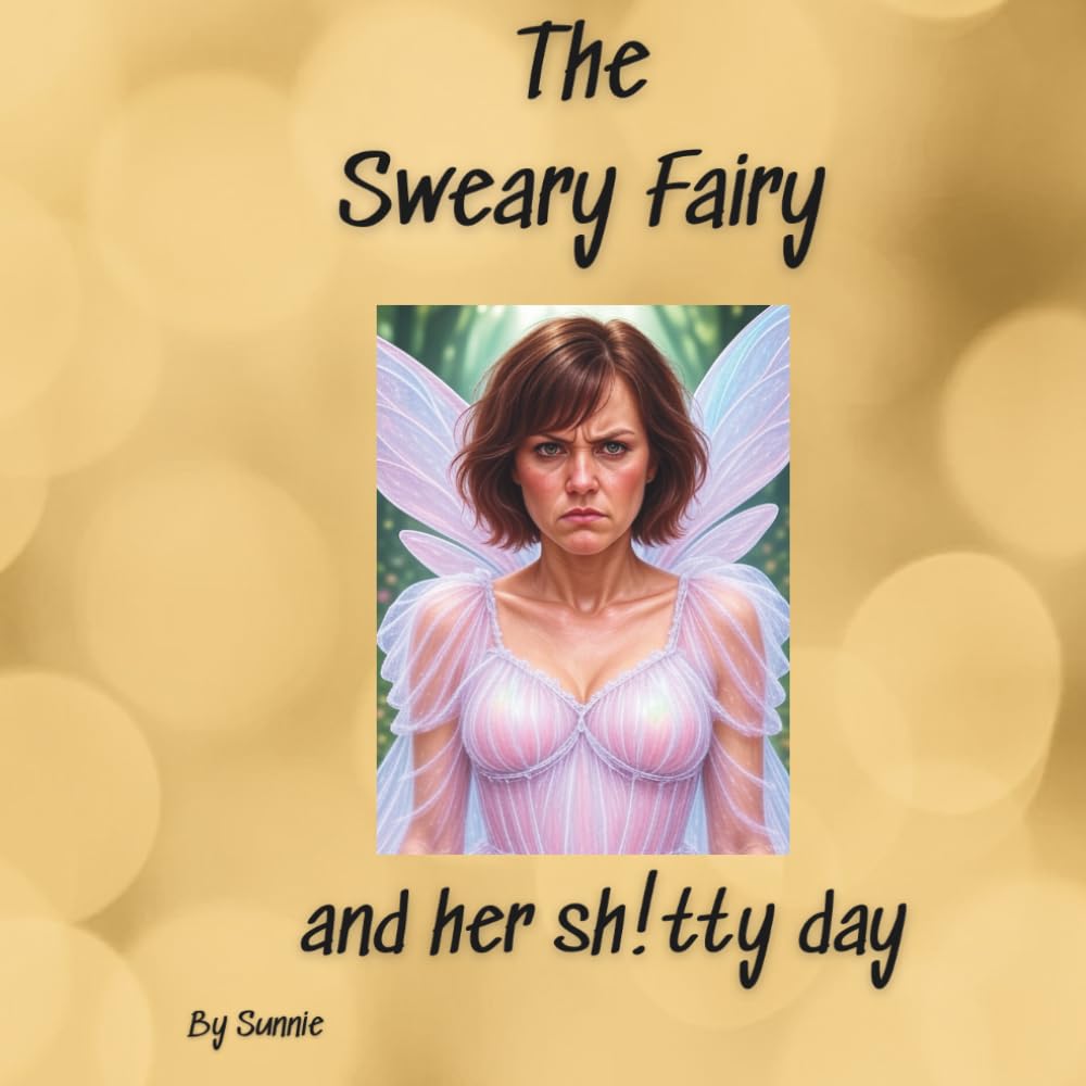 The Sweary Fairy: and her shitty day