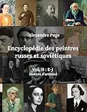  Encyclopédie des peintres russes et soviétiques : vol. II : E-J (notices d\'artistes)