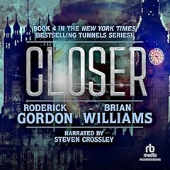 Closer Audiolibro Por Roderick Gordon, Brian Williams arte de portada