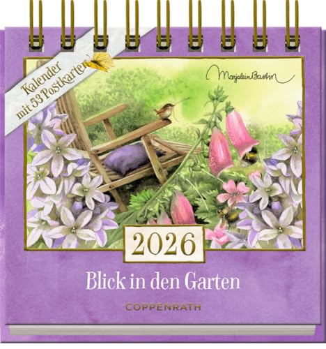 Kalender mit 53 Postkarten: 2026 - Blick in den Garten: Dekorativer Tischaufsteller mit Wochenkalendarium und illustrierten Postkarten mit Perforation ... Hochwertige Ausstattung (Postkartenkalender)