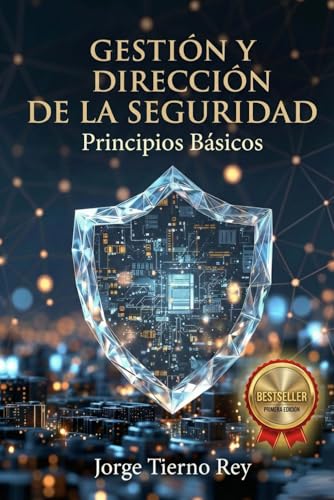  Gestión y Dirección de la Seguridad: Principios Básicos