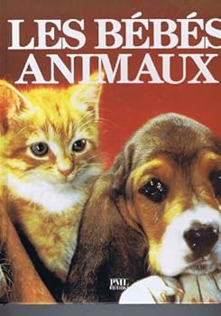 Hardcover Les bébés animaux [French] Book
