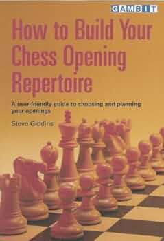 How to Build Your Chess Opening Repertoire: Proven Strategies