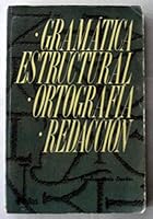 GRAMATICA ESTRUCTURAL ORTOGRAFIA REDAC 9682443466 Book Cover