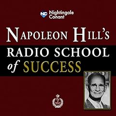 Napoleon Hill's Radio School of Success Audiolibro Por Napoleon Hill arte de portada