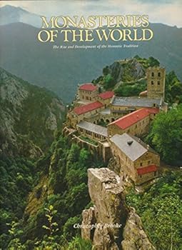 Hardcover Monasteries Of The World (The Rise And Development Of The Monastic Tradition) Book