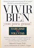 Vivir Bien Con Poca Grasa: Habilidad No Voluntad