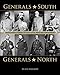 Generals South, Generals North: The Commanders of the Civil War Reconsidered