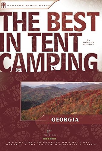 The Best in Tent Camping: Georgia: A Guide for Car Campers...