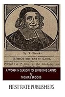 A Word in Season to Suffering Saints 1502303086 Book Cover